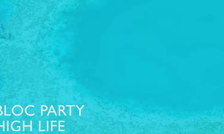 Bloc Party - High Life (Official Audio)