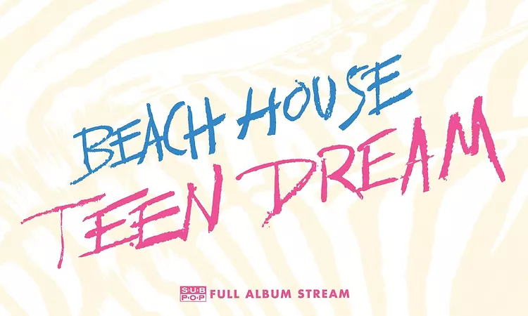 Beach House - Teen Dream [FULL ALBUM STREAM]