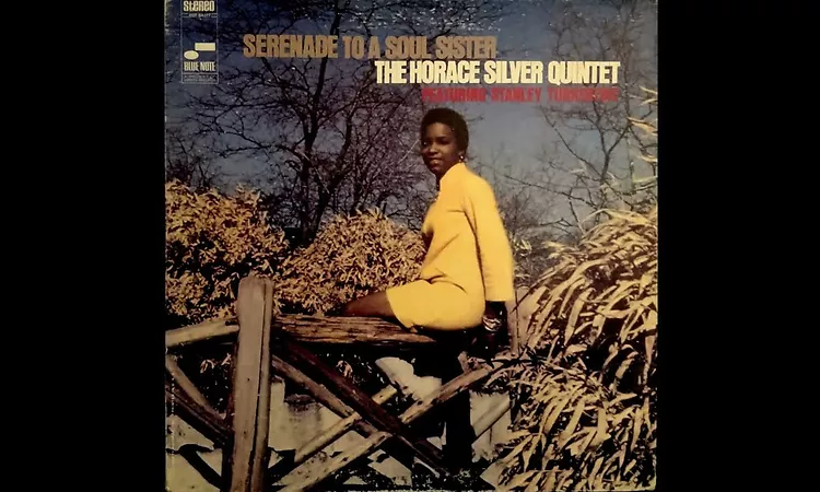 The Horace Silver Quintet feat. Stanley Turrentine - Serenade To A Soul Sister