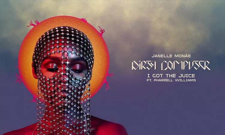 Janelle Mon?e - I Got The Juice (feat. Pharrell Williams)