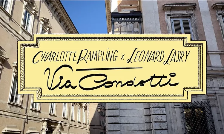 Charlotte Rampling & L?onard Lasry - Via Condotti
