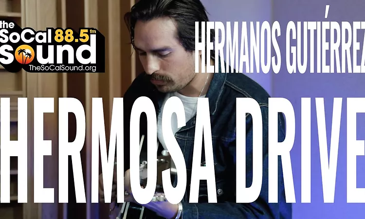 Hermanos Guti?rrez - Hermosa Drive || The SoCal Sound Sessions In-Studio