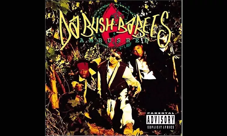 Da Bush Babees - Ambushed - Get On Down