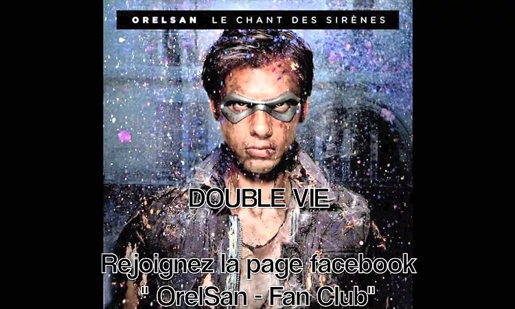 OrelSan - Double Vie (Album : Le Chant Des Sir?nes) + Paroles