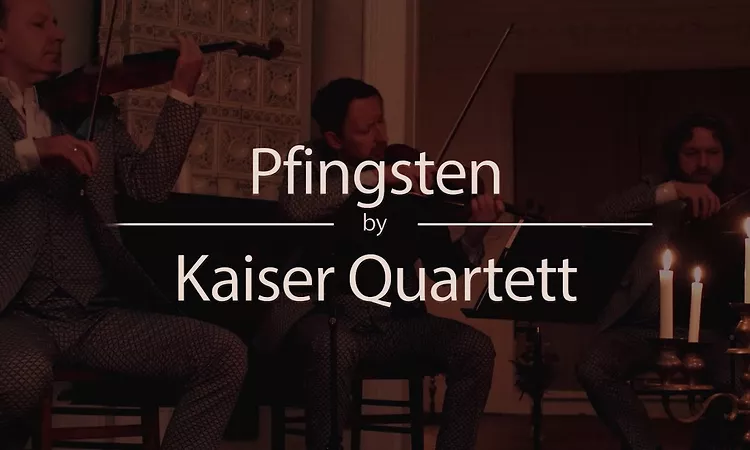 Kaiser Quartett - Pfingsten (Official Video)