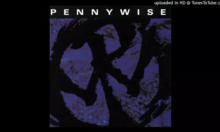 Pennywise ? Who's To Blame