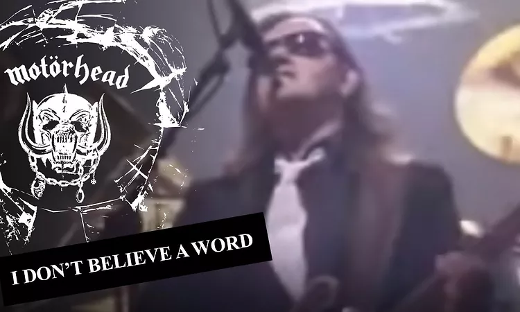 Mot?rhead ? I Don?t Believe A Word (Official Video)