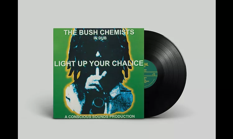 The Bush Chemists - Light Up Your Chalice - Partial LP - PRTLLP011