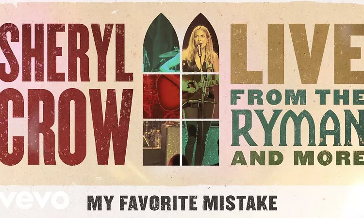 Sheryl Crow - My Favorite Mistake (Live From the Ryman / 2019 / Audio)