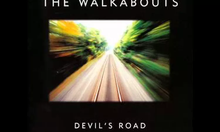 The Walkabouts - All for This