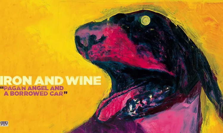 Iron & Wine - Pagan Angel and a Borrowed Car