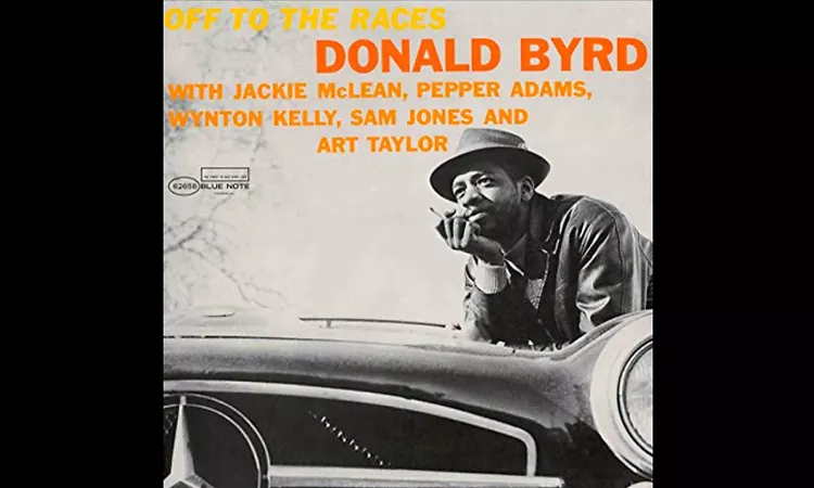 Donald Byrd - Off to the Races