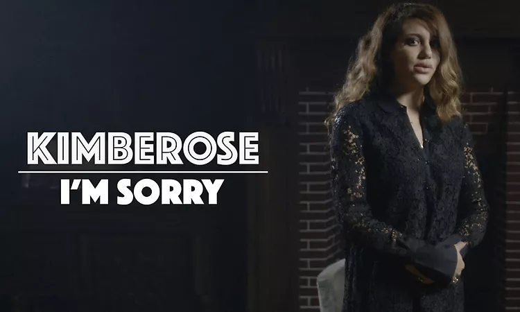 KIMBEROSE - I'M SORRY (official video)