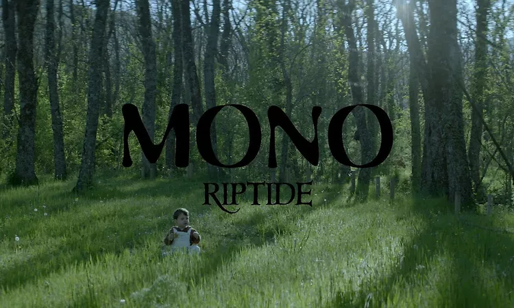 MONO - Riptide (Official Video)