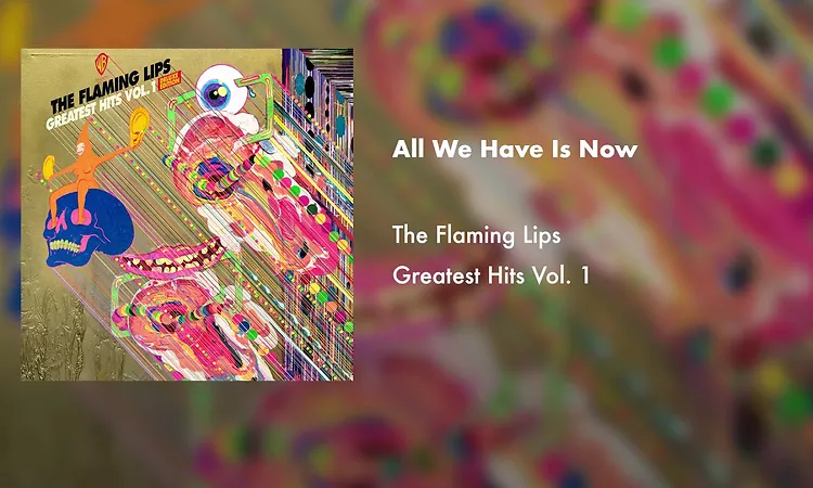 The Flaming Lips - All We Have Is Now (Official Audio)