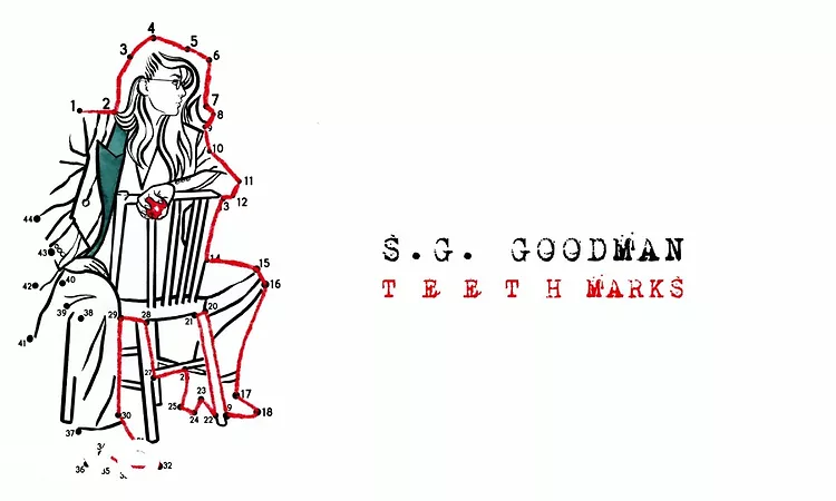 S.G. Goodman - Teeth Marks (Lyric Video)