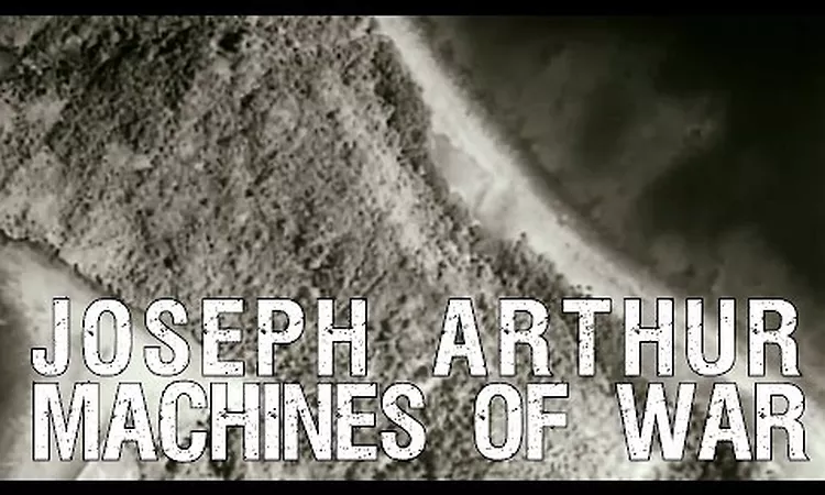Joseph Arthur - Machines Of War  (OFFICIAL VIDEO)
