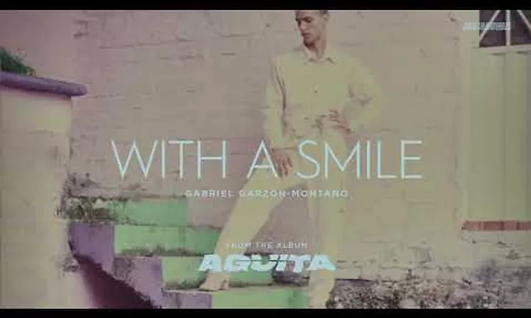 Gabriel Garz?n-Montano - With A Smile (Official Audio) // Ag?ita LP
