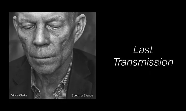 Vince Clarke - Last Transmission (Official Audio)