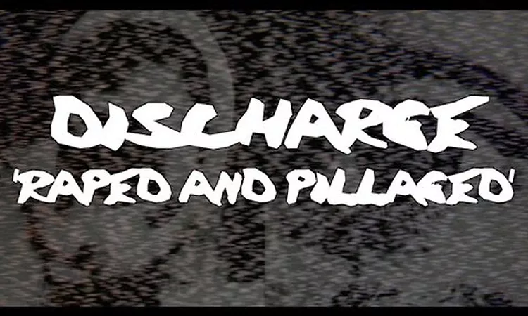 DISCHARGE - 'Raped And Pillaged' (OFFICIAL TRACK)