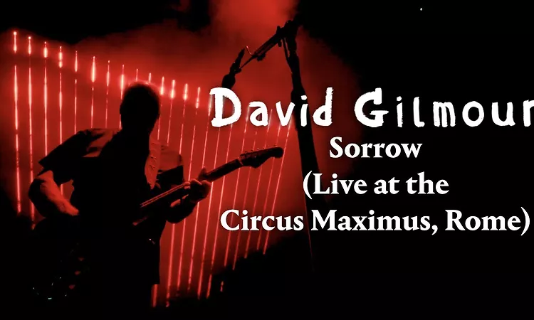 David Gilmour - Sorrow (Live at the Circus Maximus, Rome)