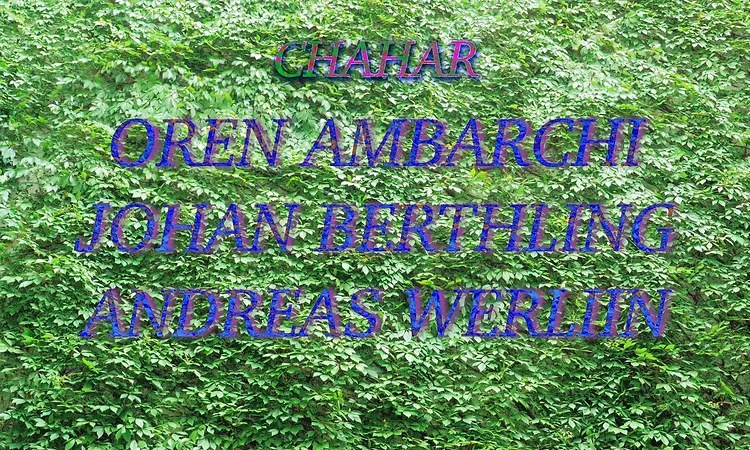 Oren Ambarchi / Johan Berthling / Andreas Werliin "Chahar" (Official Music Video)