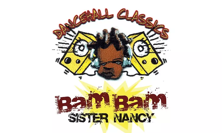 Sister Nancy - Bam Bam | Official Audio