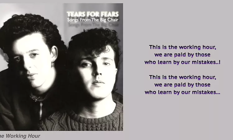 Tears For Fears - The Working Hour (Lyric Video)