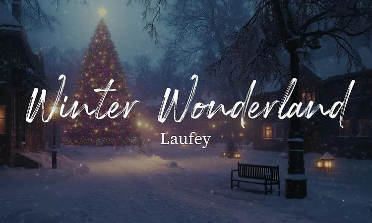 Winter Wonderland - Laufey (Lyrics)