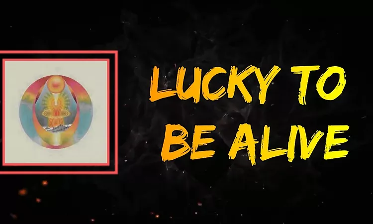 My Morning Jacket - Lucky To Be Alive (Lyrics)