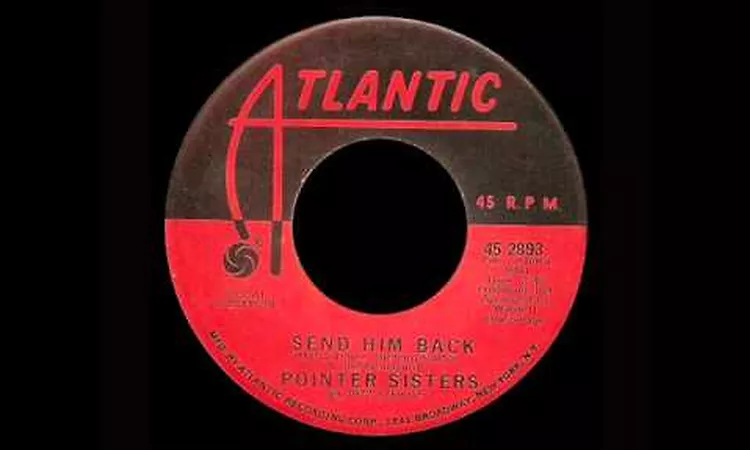 Pointer Sisters - Send Him Back