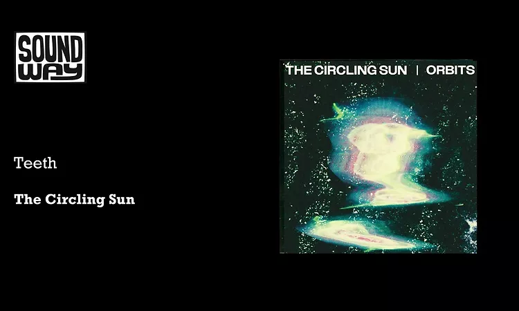 The Circling Sun - Teeth
