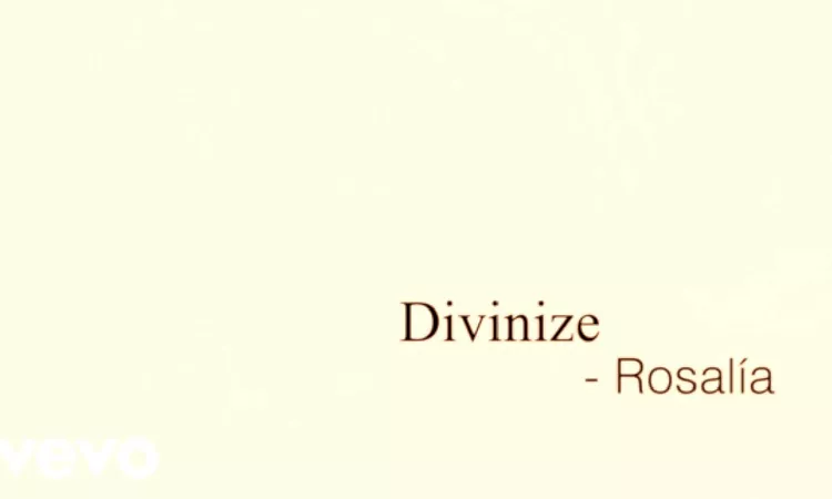 ROSAL?A - Divinize (Official Lyric Video)