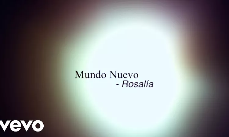 ROSAL?A - Mundo Nuevo (Official Lyric Video)