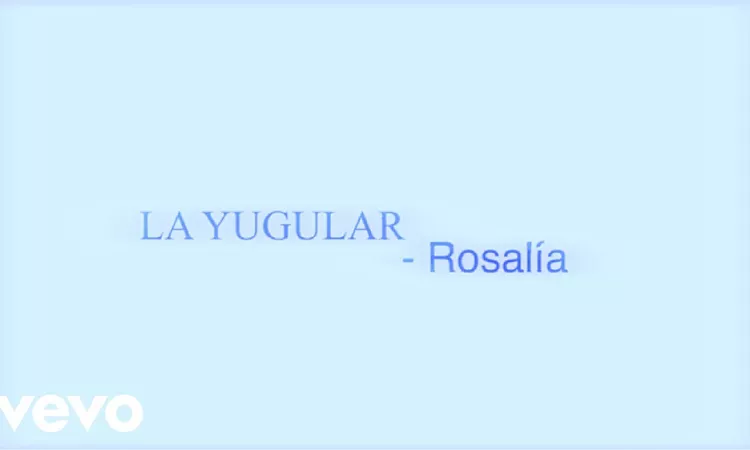 ROSAL?A - La Yugular (Official Lyric Video)