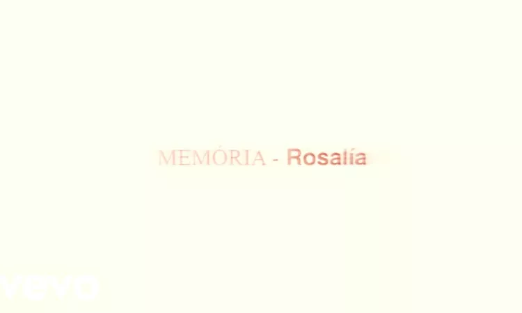 ROSAL?A, Carminho - Mem?ria (Official Lyric Video)