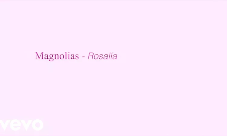 ROSAL?A - Magnolias (Official Lyric Video)