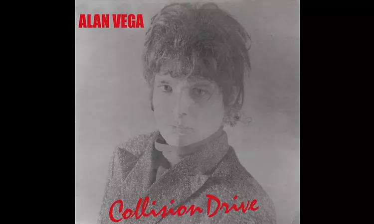 Alan Vega - Collision Drive - A2 - Be Bop A Lula