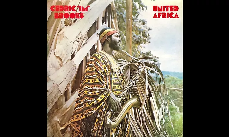 Cedric "Im" Brooks - United Africa (Full Album)