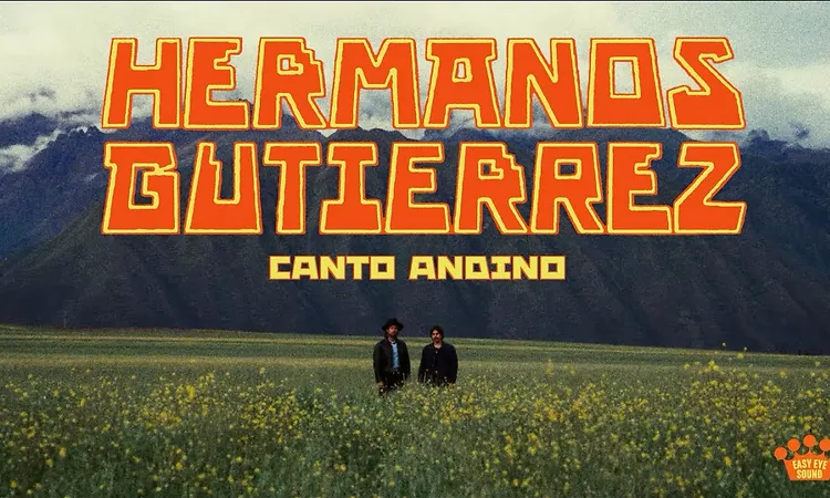 Hermanos Guti?rrez - "Canto Andino" [Official Music Video]