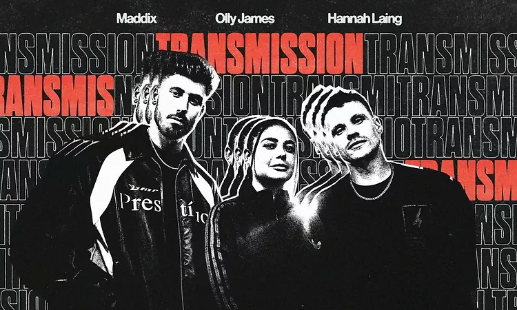 Maddix, Olly James & Hannah Laing - Transmission