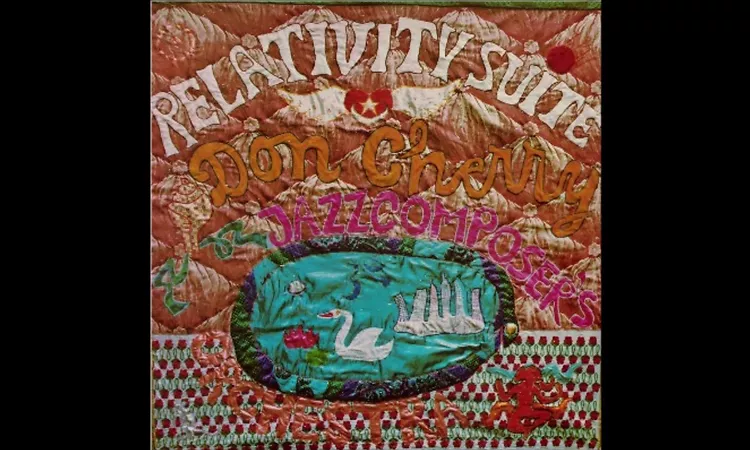 Don Cherry - Relativity Suite (1973) FULL ALBUM