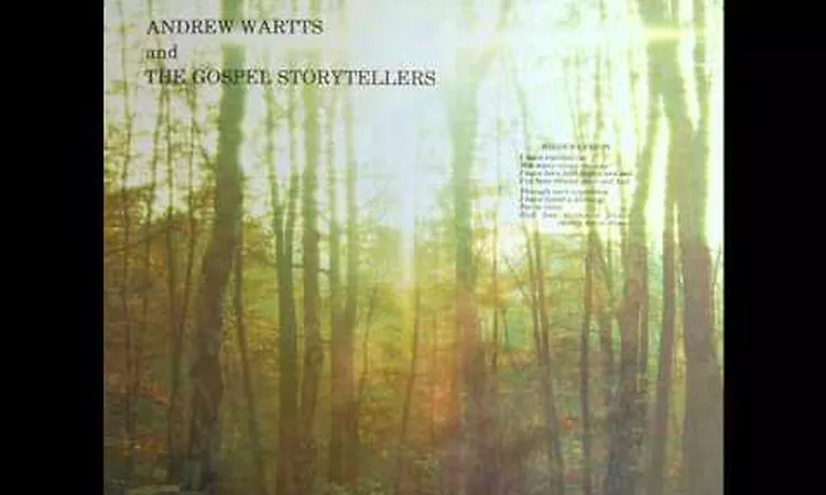 Andrew Wartts And The Gospel Storytellers - There Is A God Somewhere. (Full Album)