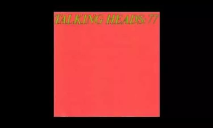 Talking Heads - Talking Heads: 77 [Full Album]