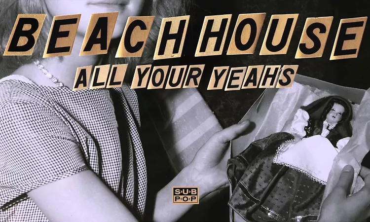 Beach House - All Your Yeahs