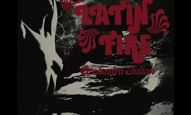 Orchestra Julian - Latin Fire