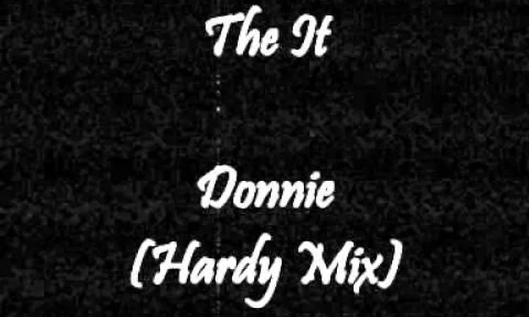 The It - Donnie (Hardy Mix)