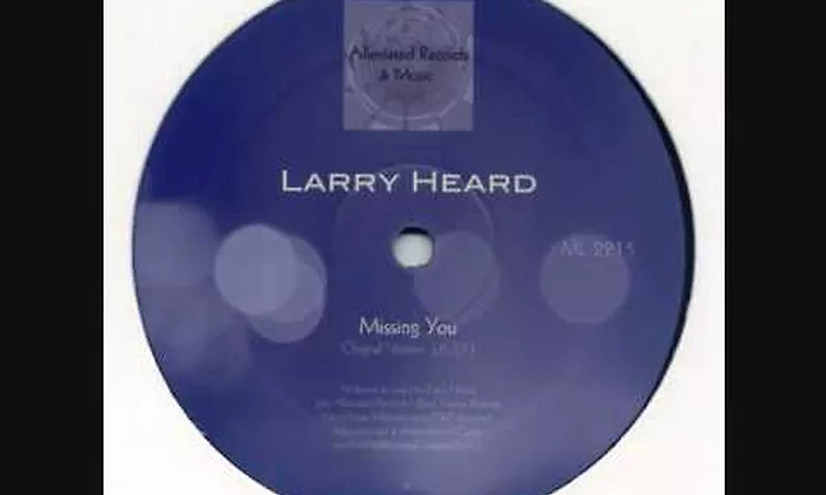 Larry Heard - Missing You