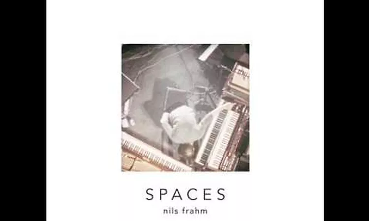 Nils Frahm -  An Aborted Beginning