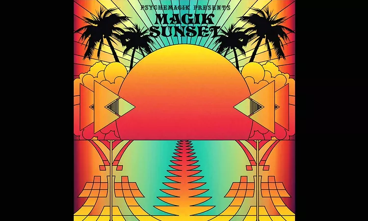 Psychemagik presents Magik Sunset Part One - Promo Mini Mix